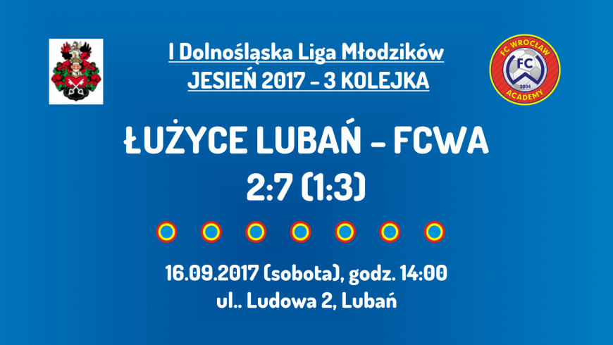 I DLM: 3 kolejka - Łużyce Lubań - FCWA (16.09.2017)