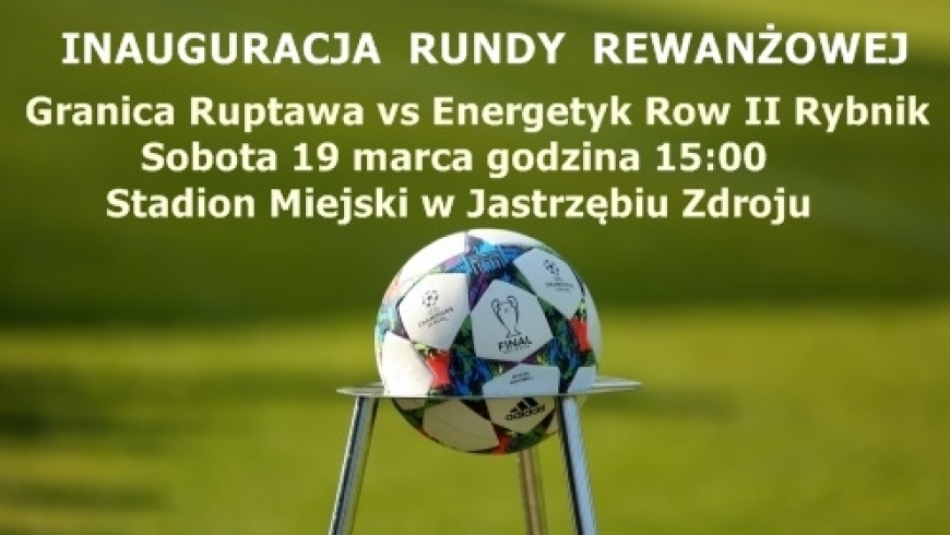 Inauguracja rundy wiosennej