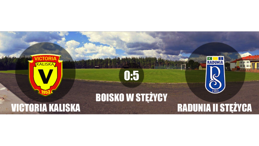 Radunia II Stężyca 5:0 Victoria Kaliska