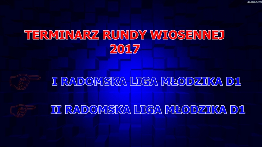 TERMINARZ RUNDY WIOSENNEJ 2017