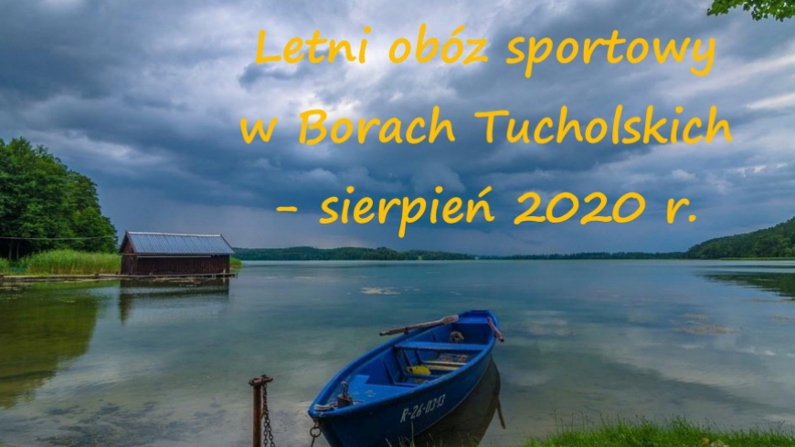 Letni obóz sportowy w Tucholi w 2020 r.