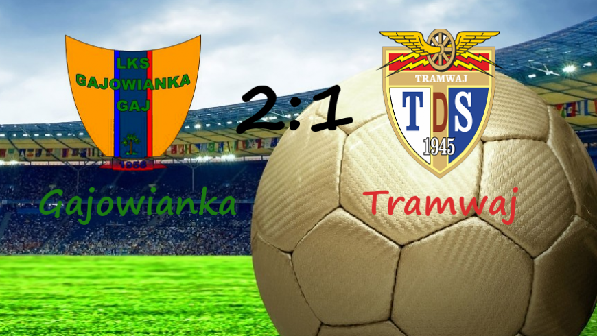 Gajowianka 2:1 Tramwaj