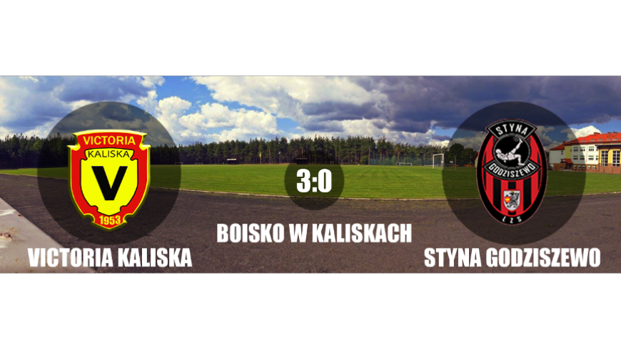 Victoria Kaliska 3:0 Styna Godziszewo