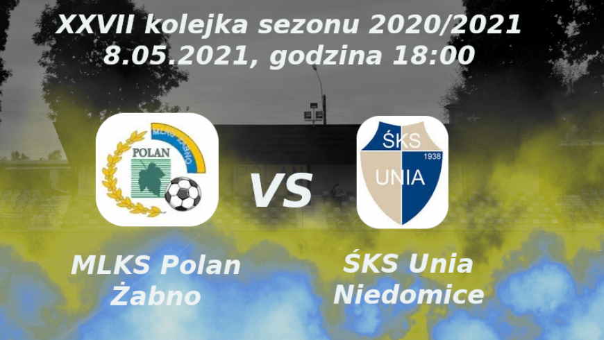 Zapowiedź 27 kolejki sezonu 2020/2021: MLKS Polan Żabno vs ŚKS Unia Niedomice