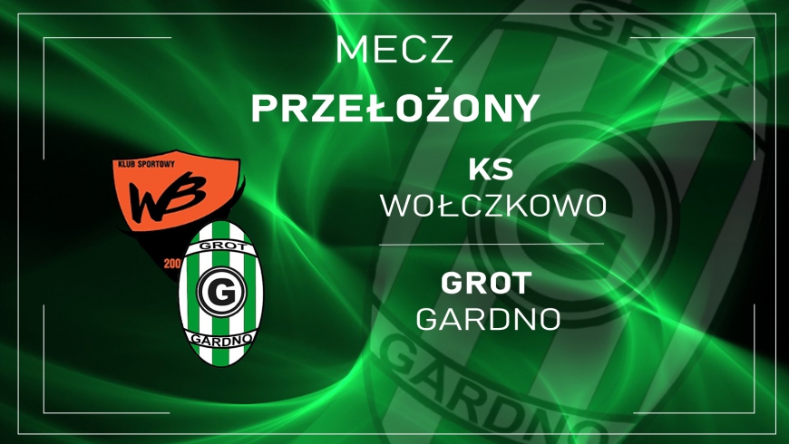 Mecz z Wołczkowem przełożony