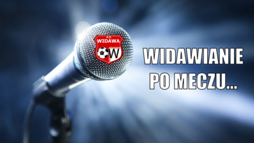 Widawianie po meczu...