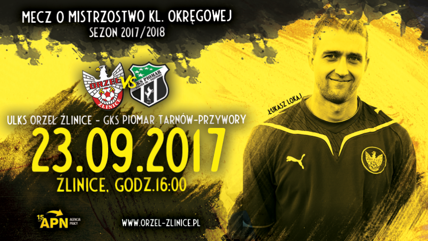 Orzeł Źlinice vs GKS Piomar Tarnów Opolski-Przywory  - zapraszamy na mecz