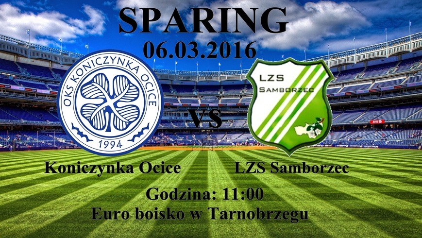 SPARING: Koniczynka Ocice - LZS Samborzec