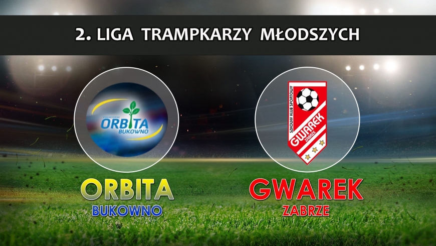 2LTM | Orbita Bukowno - GWAREK Zabrze 1-1