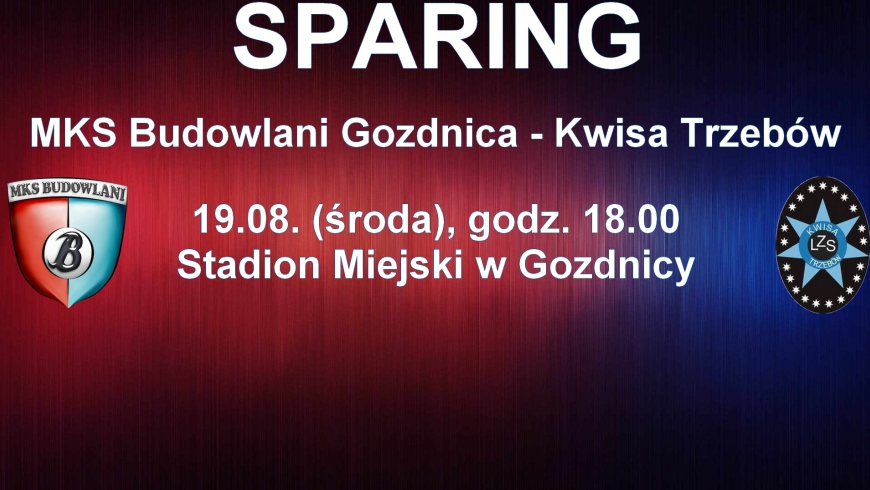 SPARING: MKS Budowlani Gozdnica - Kwisa Trzebów