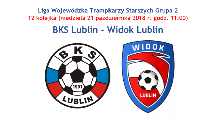 BKS Lublin - Widok Lublin (niedziela 21.10 godz. 11:00 Pszczela Wola)