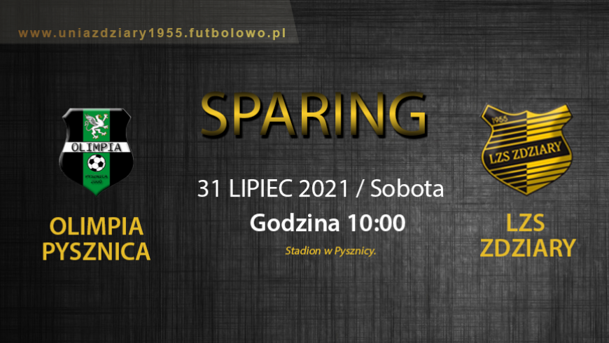 Sparing Olimpia Pysznica - LZS Zdziary.