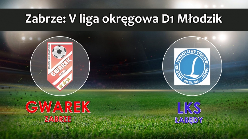 V LM D1 I SKS GWAREK ZABRZE – LKS Łabędy 6:0