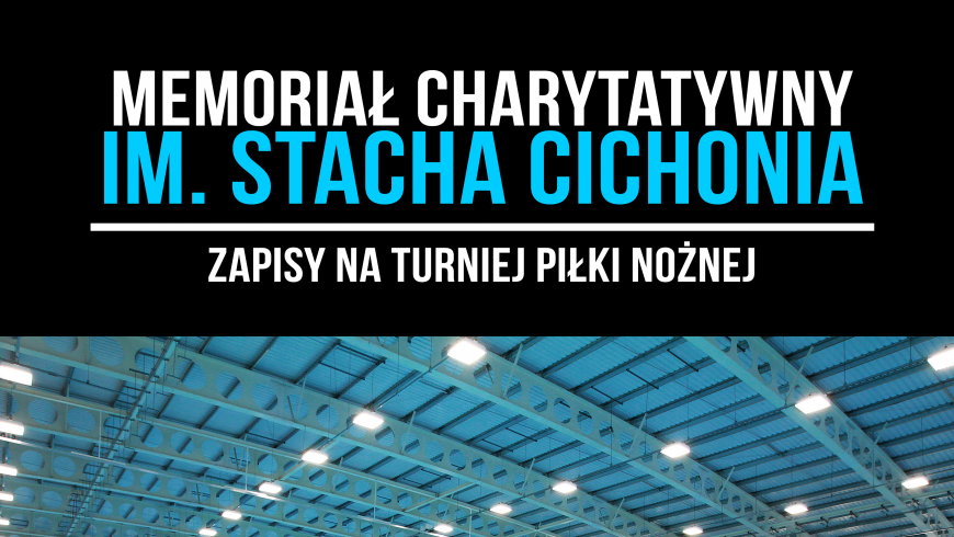 Memoriał im. Stacha Cichonia 2016 – zapisy do 31 stycznia!