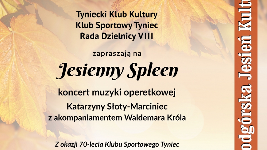 Jesienny Spleen Zapraszam Serdecznie Działaczy,Zawodników oraz Sympatyków oraz Kibiców Klubu Sportowego Tyniec