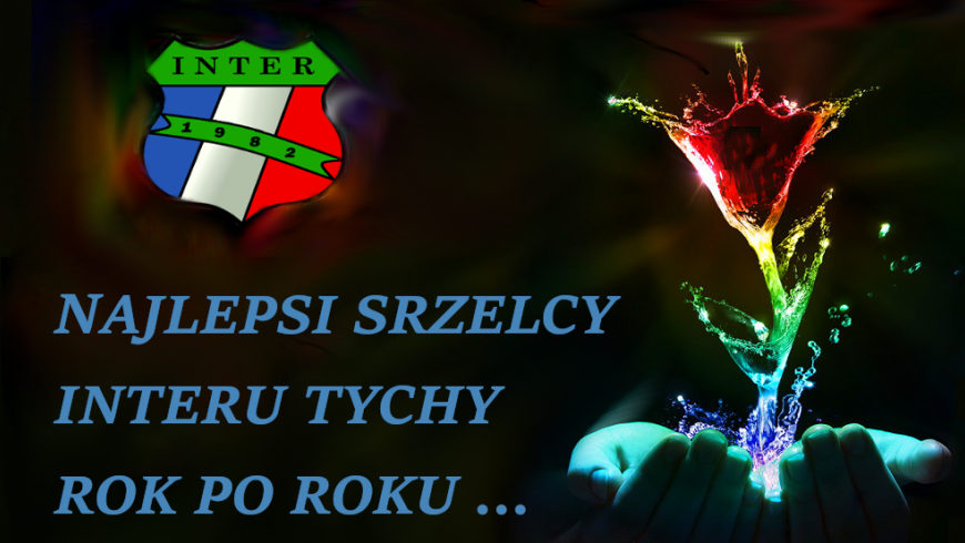 STRZELCY INTERU TYCHY