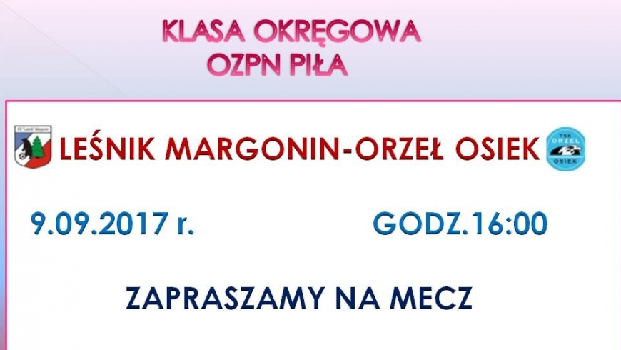 ZAPRASZAMY NA MECZ Z ORŁEM OSIEK