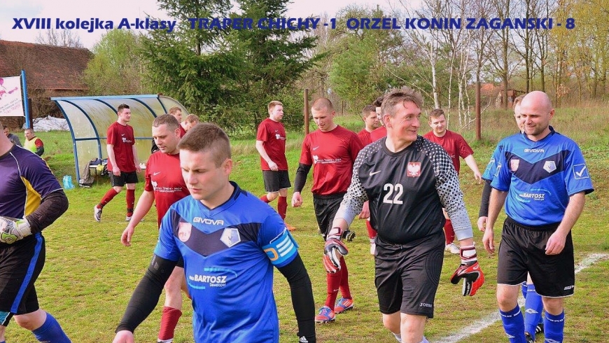 XVIII kolejka A-klasy Traper Chichy -1 Orzeł Konin Żagański - 8