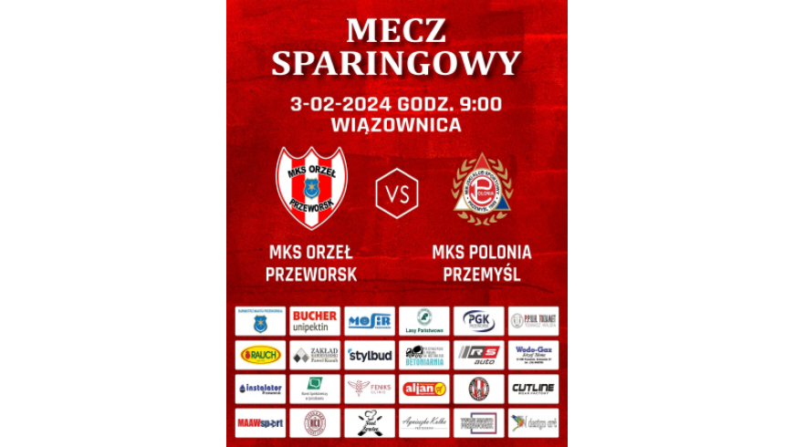 Sparing nr 1: Orzeł - Polonia Przemyśl