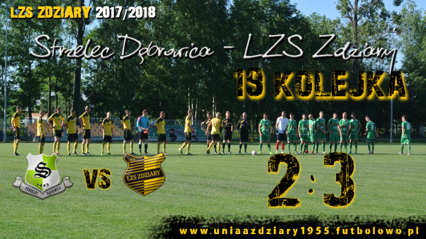 19 Zaległa Kolejka: Strzelec Dąbrowica - LZS Zdziary 2:3.