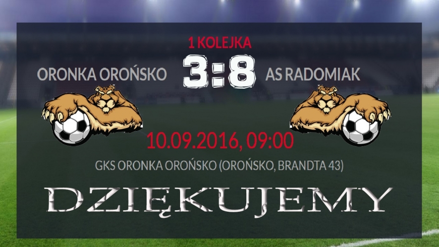 ORONKA OROŃSKO - AS RADOMIAK  3:8