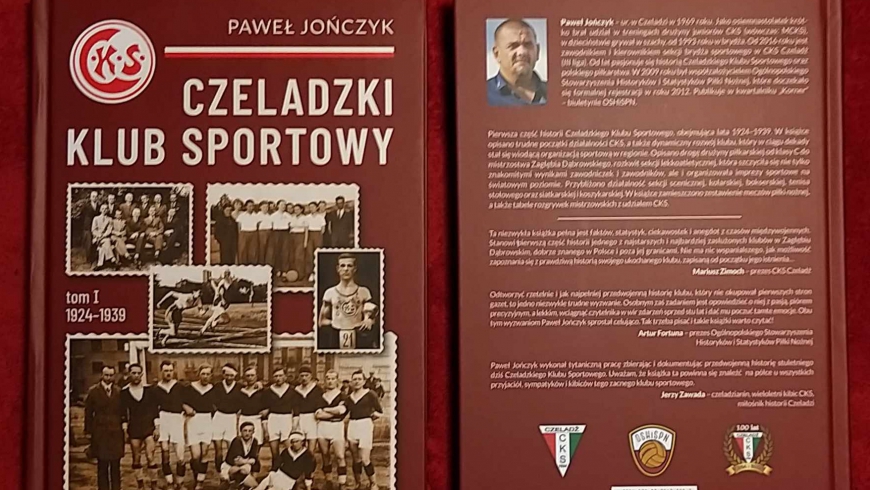 Czeladzki Klub Sportowy - tom I 1924-1939