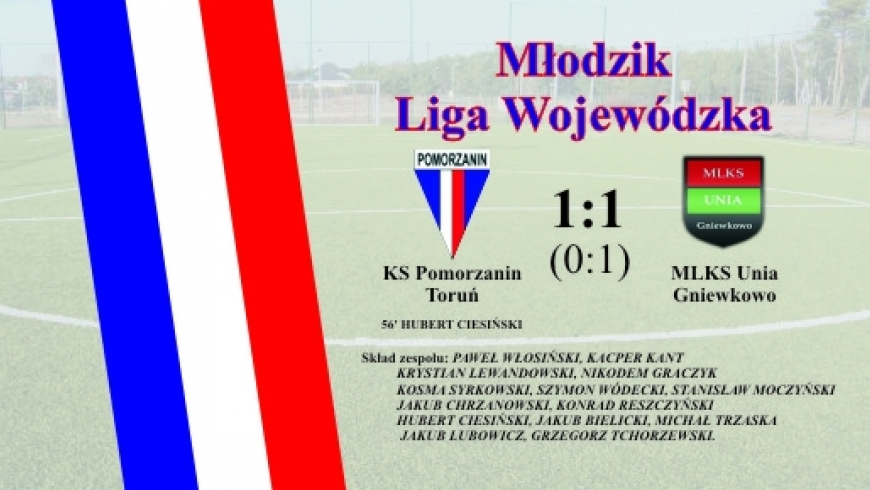 Pomorzanin Toruń - MLKS Unia Gniewkowo 1:1 (0:1)