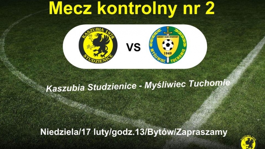 Zapowiedź sparing nr 2: Kaszubia Studzienice - Myśliwiec Tuchomie