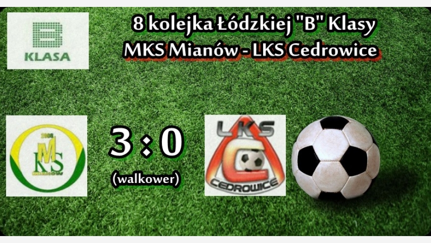 8 kolejka: MKS Mianów - LKS Cedrowice