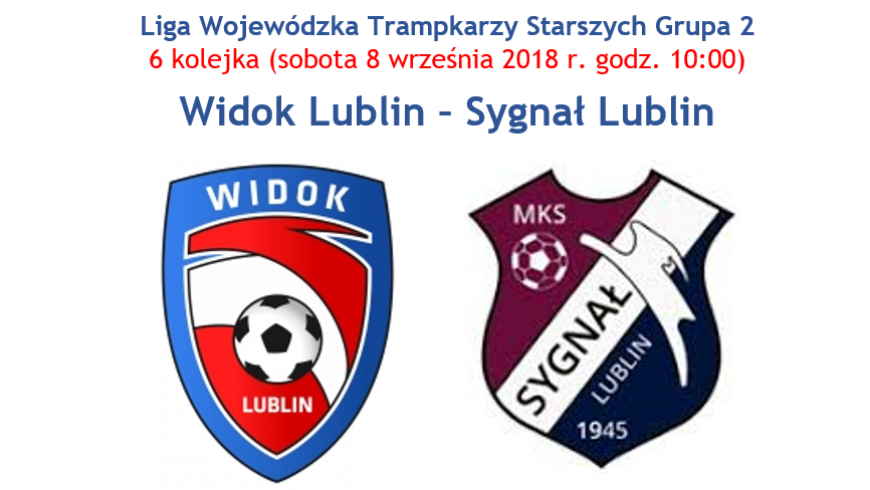 Widok Lublin - Sygnał Lublin (sobota 08.09 godz. 10:00 Arena Lubin)