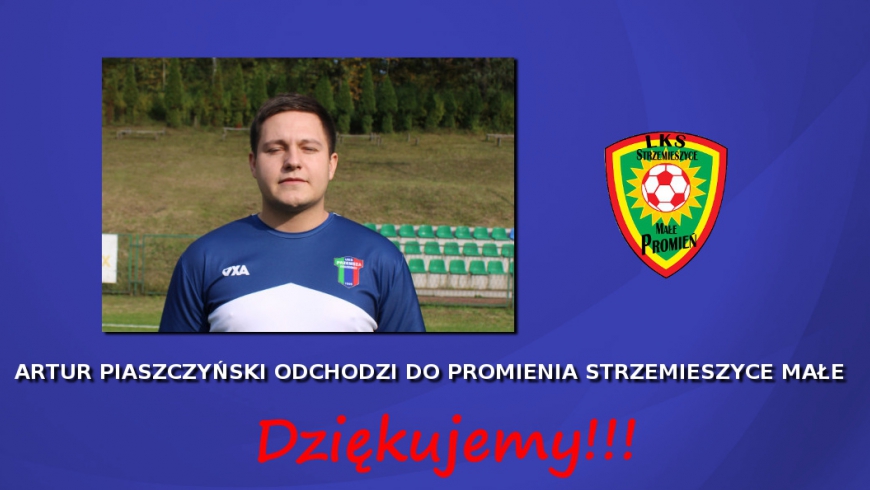 Artur Piaszczyński odchodzi z Przemszy