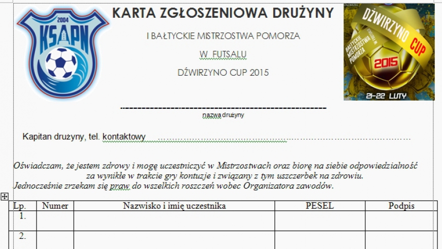 KARTĘ ZGŁOSZENIA DO MISTRZOSTW DŹWIRZYNO CUP 2015