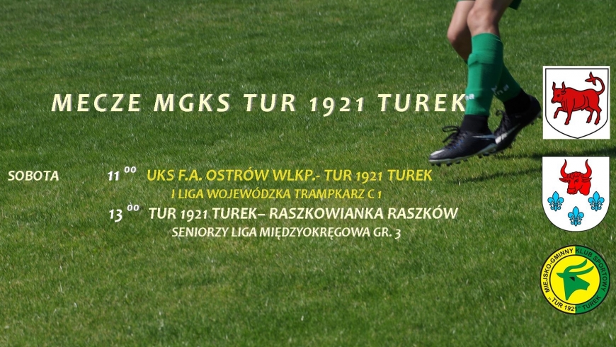 Mecze MGKS Tur 1921 Turek.