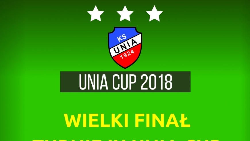 Wielki finał turnieju UNIA CUP!