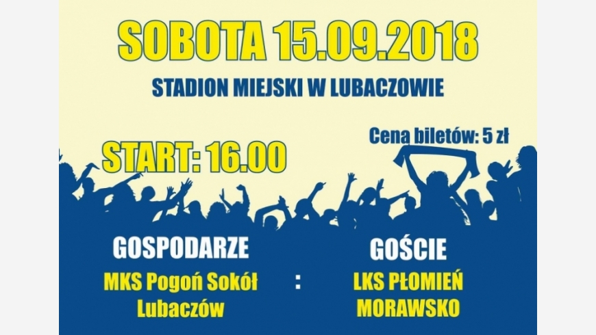 VI kolejka: MKS POGOŃ SOKÓŁ LUBACZÓW - LKS PŁOMIEŃ MORAWSKO