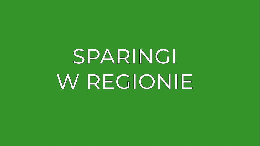 Sparingi w regionie – weekend 3/4 marca