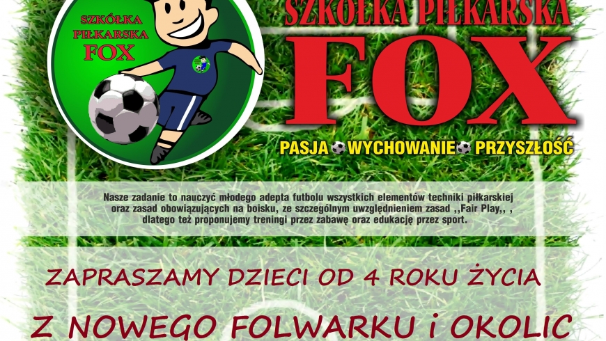 Nabór do Szkółki Piłkarskiej Fox Nowy Folwark !!!