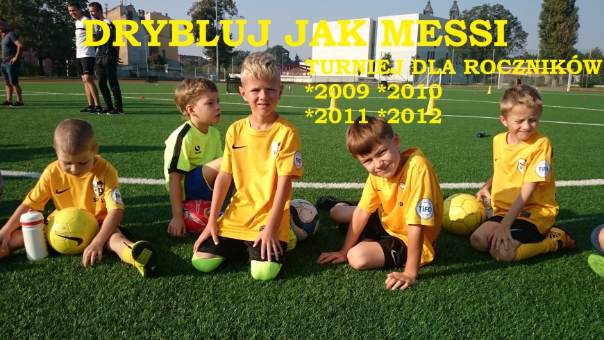 Turniej "DRYBLUJ JAK MESSI" Niedziela 25 września