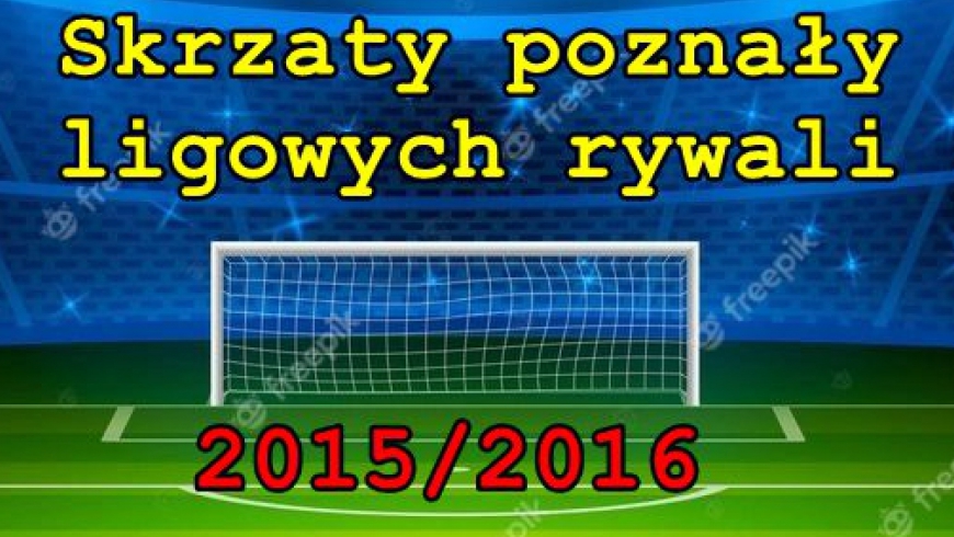 Skrzaty poznały swoich ligowych rywali