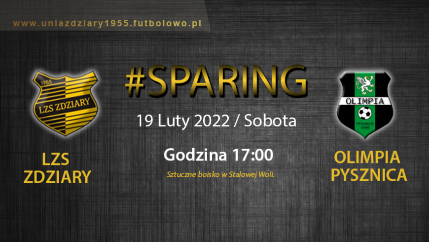 Sparing LZS Zdziary - Olimpia Pysznica.