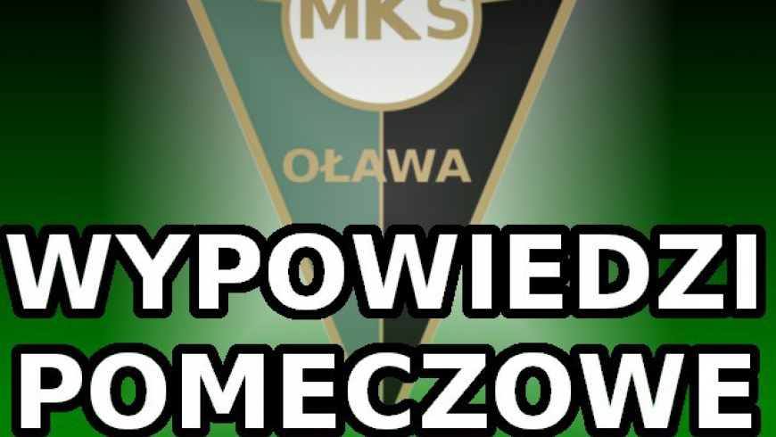 MKS - STILON: Wypowiedzi pomeczowe