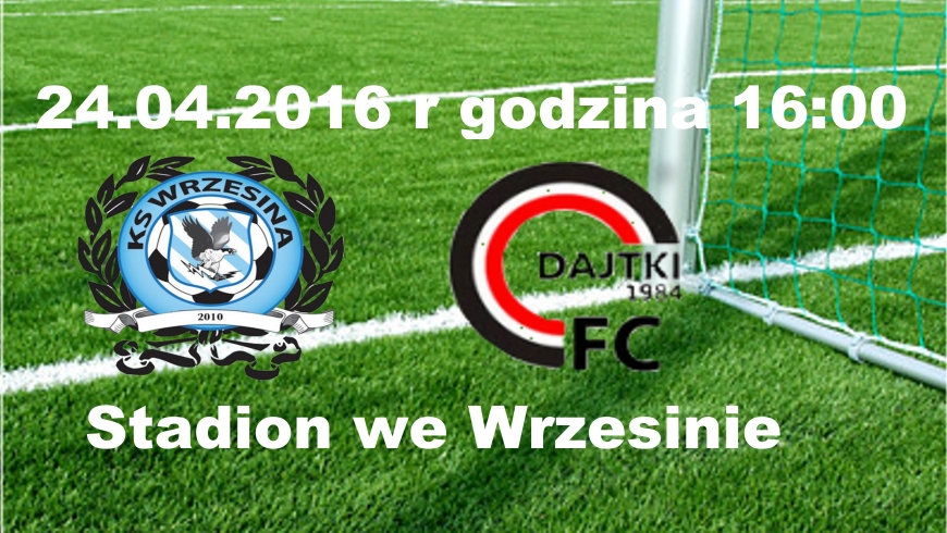 KS Euro-Car Wrzesina - FC Dajtki Olsztyn