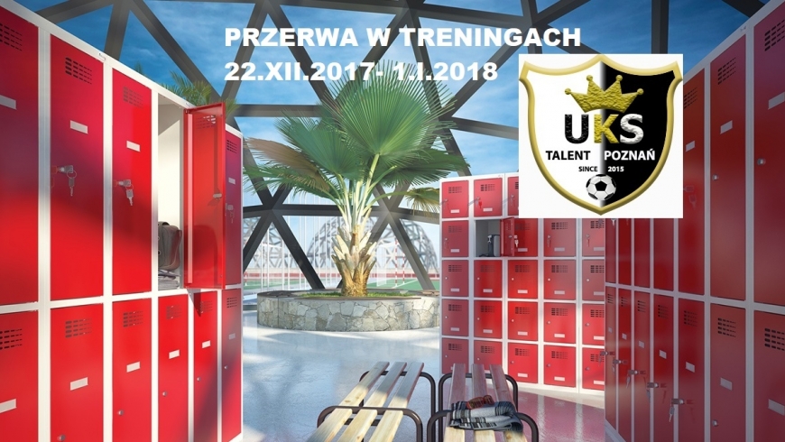 Przerwa w treningach 22.XII-2.I.2018