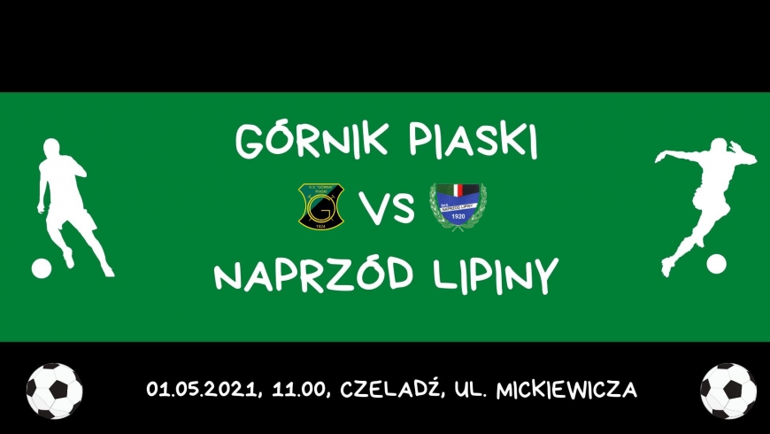 Zapowiedź meczu: Górnik Piaski - Naprzód Lipiny
