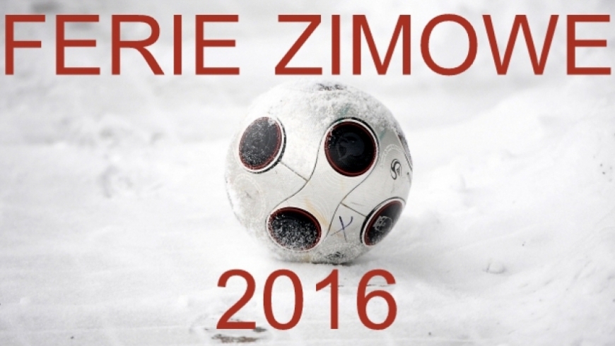 FERIE ZIMOWE 2016