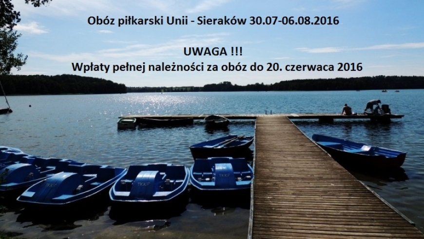 UWAGA !!! WPŁATY PEŁNEJ NALEŻNOŚCI ZA OBÓZ DO 20 CZERWCA 2016