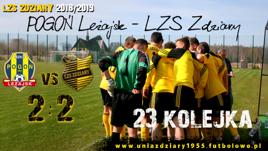 23 Kolejka: Pogoń Leżajsk - LZS Zdziary 2:2.