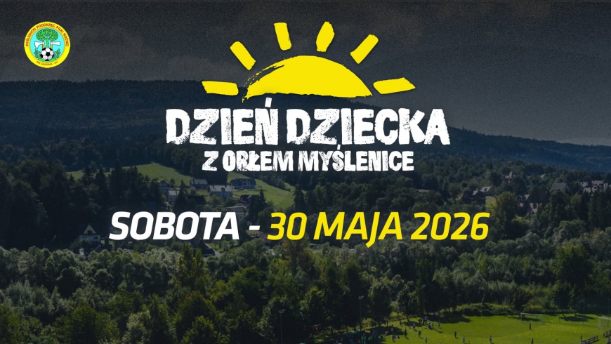 Orłowski Dzień Dziecka i PESMENPOL ORZEŁ CUP już 30 maja!