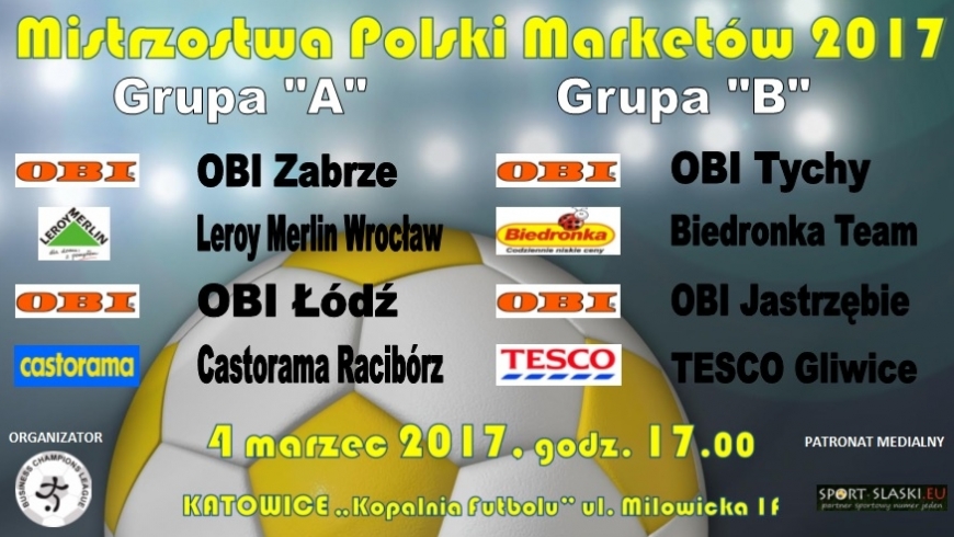 Podział grup - "Mistrzostwa Polski Marketów 2017" - wyniki losowania