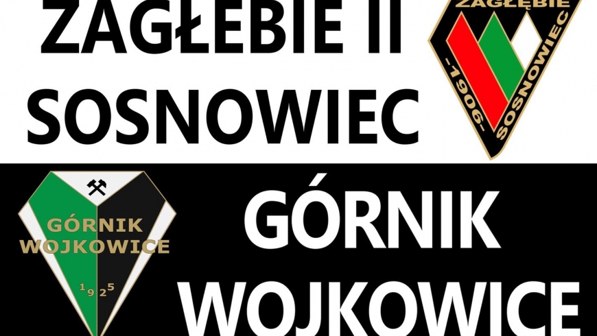 Zagłębie II Sosnowiec w niedzielne południe !!!